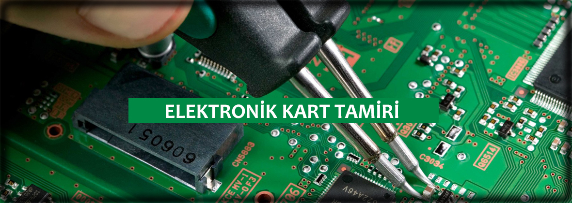 Elektronik Kart Tamiri Servisi